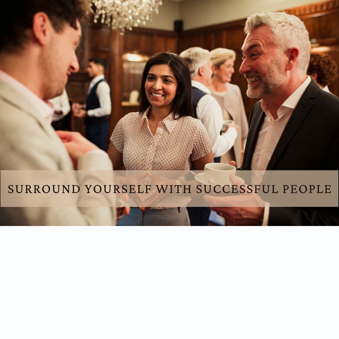 Success Principle #25 – Surround yourself with successful people